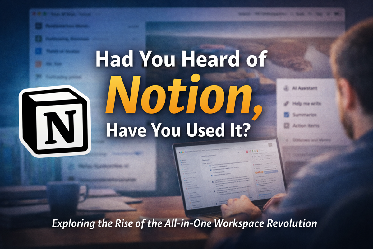 Você Já Ouviu Falar do Notion? Já Usou? É a Forma Inicial do Trabalho Cognitivo.